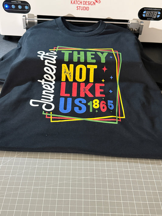 Juneteenth “Not Like Us” Graphic Tshirt